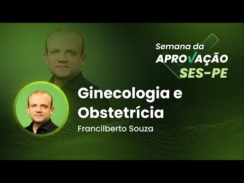 SEMANA DA APROVAÇÃO SES-PE - Ginecologia e Obstetrícia