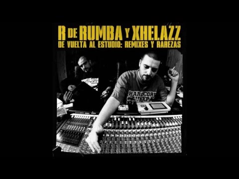 RdeRumba y Xhelazz - De vuelta al estudio: remixes y rarezas