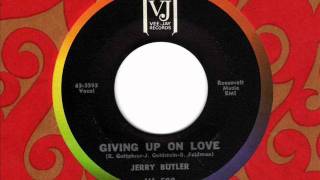 JERRY BUTLER  Giving up on love  60s Chicago Soul