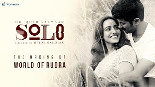 The Making Of Solo - World of Rudra | Dulquer Salmaan, Bejoy Nambiar | Trend Music