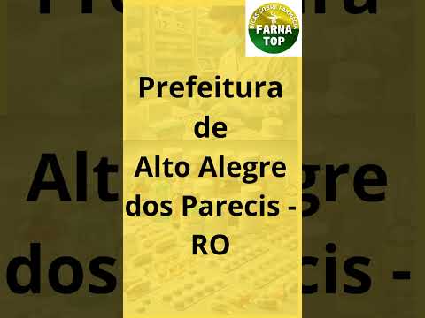 Concurso Prefeitura de Alto Alegre dos Parecis - RO - Farmacêutico
