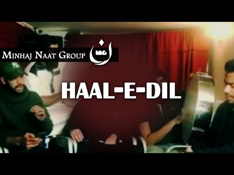 NAAT shareef | haal e Dil by MNG - Minhaj Naat Group