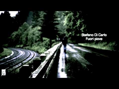 Stefano Di Carlo - Fuori Piove ( Feat.Robba de Quadraro )