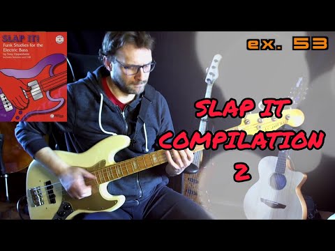 Slap it Compilation 2 esercizi 50, 51, 52, 54, 55, 56, 57, 58, 60, 61 e 63 Bassi Jazz76 TRB6p Django