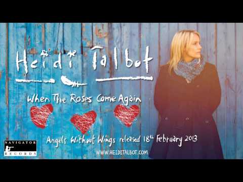 Heidi Talbot - When The Roses Come Again