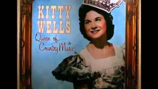 Just When I Needed You ~ Kitty Wells