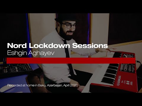 Nord Lockdown Sessions: Eshgin Aghayev