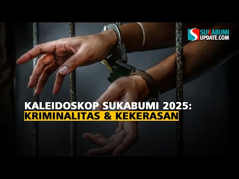 Kaleidoskop Sukabmi 2025: Kriminalitas & Kekerasan