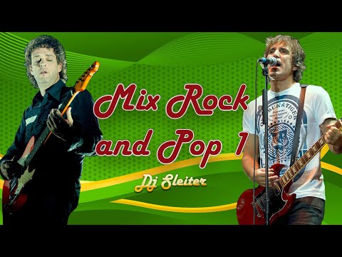 MIX ROCK AND POP 1 (SODA STEREO, THE POLICE, ENANITOS VERDES, DUNCAN DHU, U2 ) - DJ SLEITER