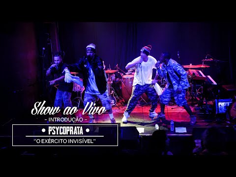 Show ao vivo l Psycoprata - Introdução l Show ''O Exército Invisível''