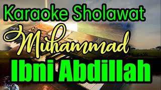 Download lagu MUHAMMAD IBNI ABDILLAH || KARAOKE SHOLAWAT || NADA COWOK mp3 Download lagu MUHAMMAD IBNI ABDILLAH || KARAOKE SHOLAWAT || NADA COWOK mp3