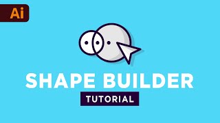How to Use The Shape Builder Tool in Adobe Illustrator