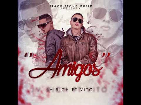 Amigos JV RICH ft. VITO