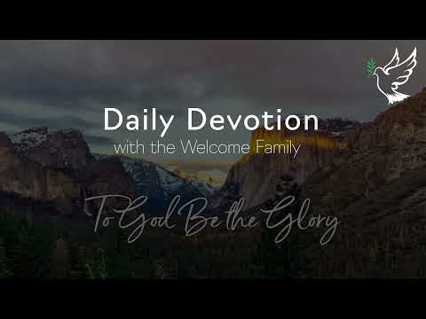 Daily Devotion Monday 02 August 2021 by The Welcome Family Day 493