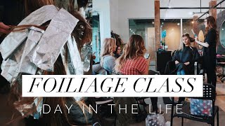 Foiliage Class || Day In The Life