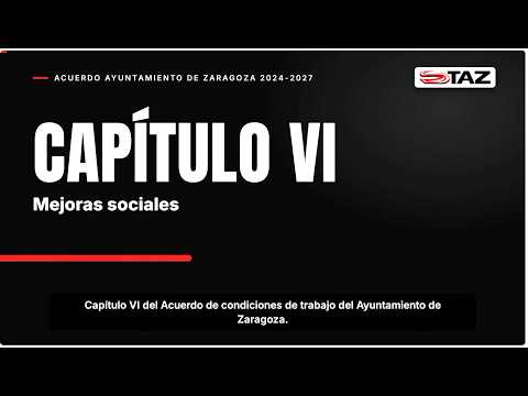 Vídeo: Capítulo VI · Mejoras sociales