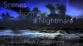 Scenes From A Nightmare | Jakob Zimmermann (Epic Soundtrack 2015)