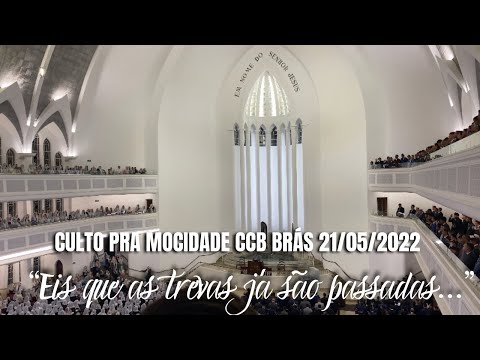 CULTO PRA MOCIDADE CCB BRÁS 21/05/2022 (Silvano de Leme) | HINO CCB 212 - TESTEMUNHA VERÁS NOS SOMOS