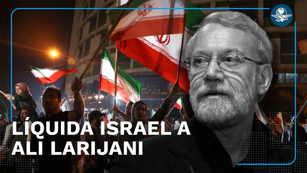 Israel mata a Ali Larijani, poderoso jefe del Consejo de Seguridad de Irán