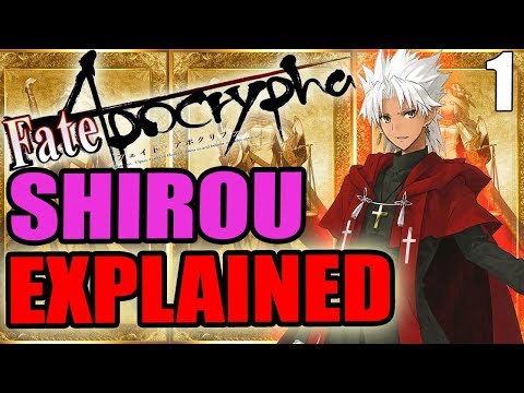 Shirou Kotomine Explained - Fate Apocrypha | PAST & LORE - Part 1