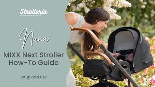 Nuna MIXX Next Stroller Setup and How-To Guide