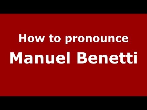 How to pronounce Manuel Benetti (Italian/Italy)  - PronounceNames.com