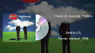 America - From A Moving Train (Official Audio CD)