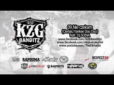 KZG Banditzz - 09. Nie czekam