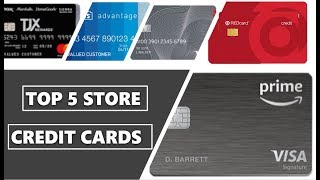 Store Credit Cards with the Best Overall Benefits