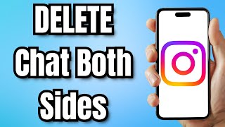How to DELETE Instagram Chat from Both Sides | Ultimate Guide 2024