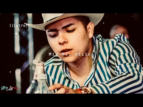 Marca MP - Mis Dos Vicios (Letra)