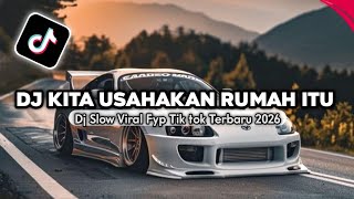 Download lagu DJ KITA USAHAKAN RUMAH ITU || DJ SLOW VIRAL TIKTOK TERBARU 2026 mp3 Download lagu DJ KITA USAHAKAN RUMAH ITU || DJ SLOW VIRAL TIKTOK TERBARU 2026 mp3