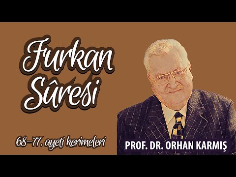 Furkan Suresi 68-77. ayeti kerimeleri tefsiri