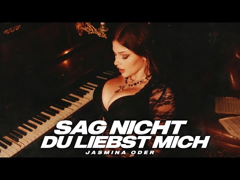 Jasmina Oder - SAG NICHT DU LIEBST MICH (Official Video)