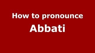 How to pronounce Abbati