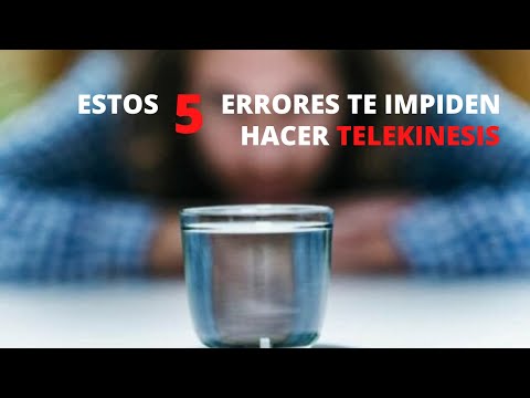 5 ERRORES QUE COMETES AL HACER TELEKINESIS