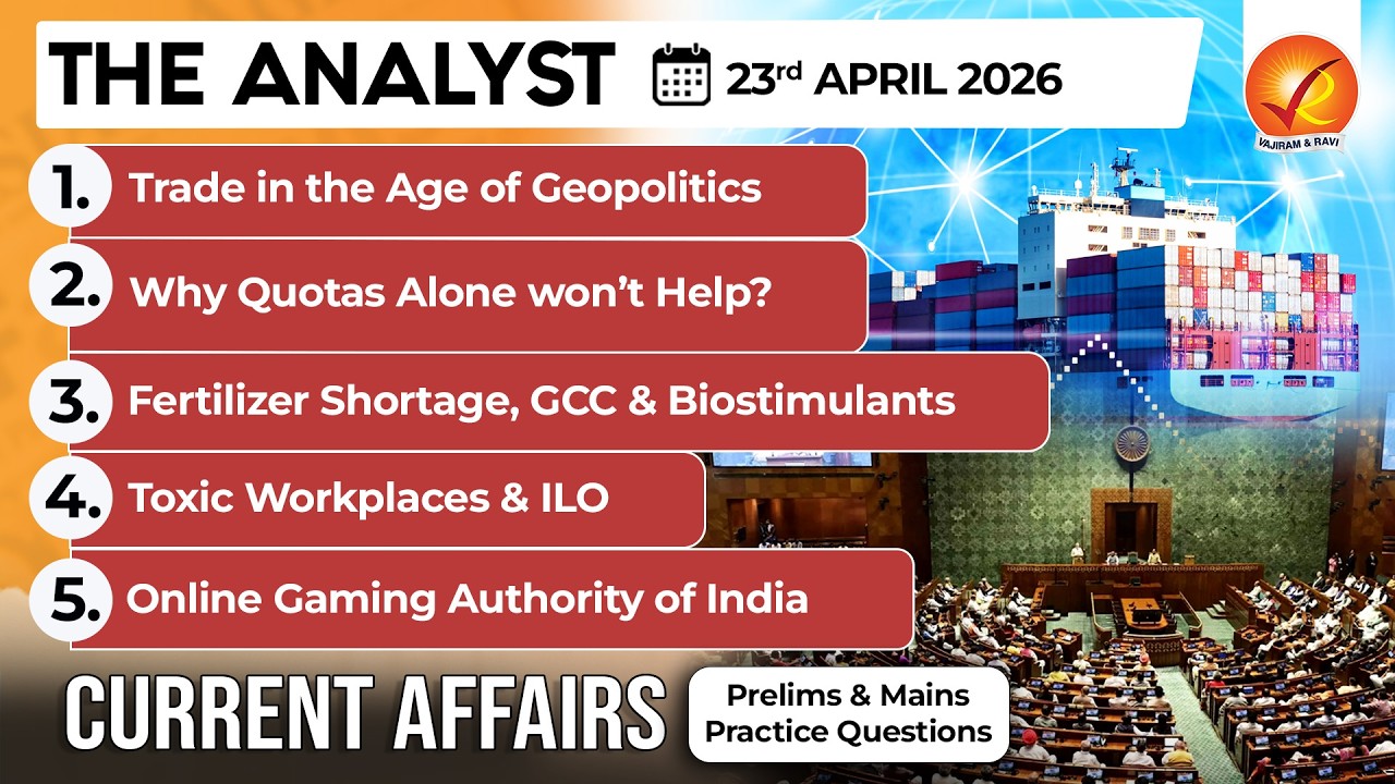 Current Affairs Today 23 April 2026 I UPSC Daily Current Affairs I The Hindu Analysis I The Analyst