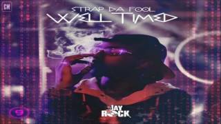 Strap Da Fool - Well Timed [FULL MIXTAPE + DOWNLOAD LINK] [2017]