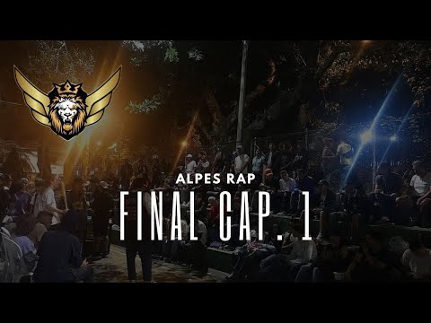 Alpes Rap - Temporada #1 | Cap.1 [Final]