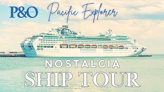 P&O Pacific Explorer Nostalgia Ship Tour