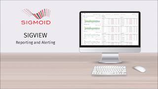 Sigview : Reporting and Alerting Features