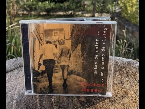 Doctor Deseo - Gotas De Dolor .. .. .. Un Charco de Olvido.