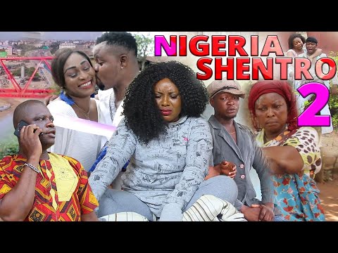 NIGERIA SHENTRO [PART 2] - LATEST BENIN MOVIES