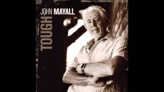 John Mayall - An Eye For An Eye (Tough) ~ Audio