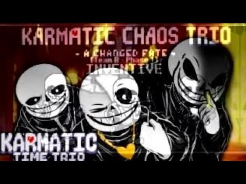 [Karmatic Time Trio x Karmatic Chaos Trio A Changed Fate] - Abstractive x Inventive