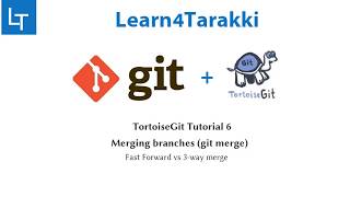 TortoiseGit Tutorial 6: Merging branches (git merge) - Fast Forward vs 3-way merge