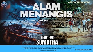 Download lagu ALAM MENANGIS-RAMLAN YAHYA-MAYA ALYSSA mp3