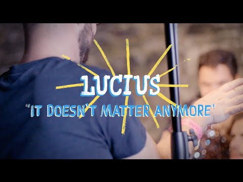 Lucius - It Doesn't Matter Anymore | On The Boat