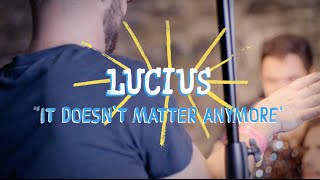 Lucius - It Doesn't Matter Anymore | On The Boat