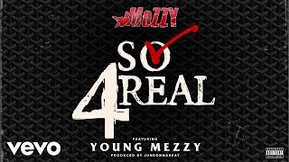 Mozzy - So 4Real (Audio) ft. Young Mezzy